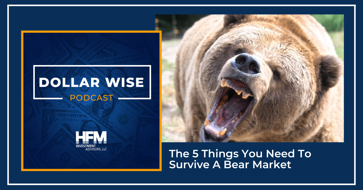 The 5 Things You Need To Survive A Bear Market