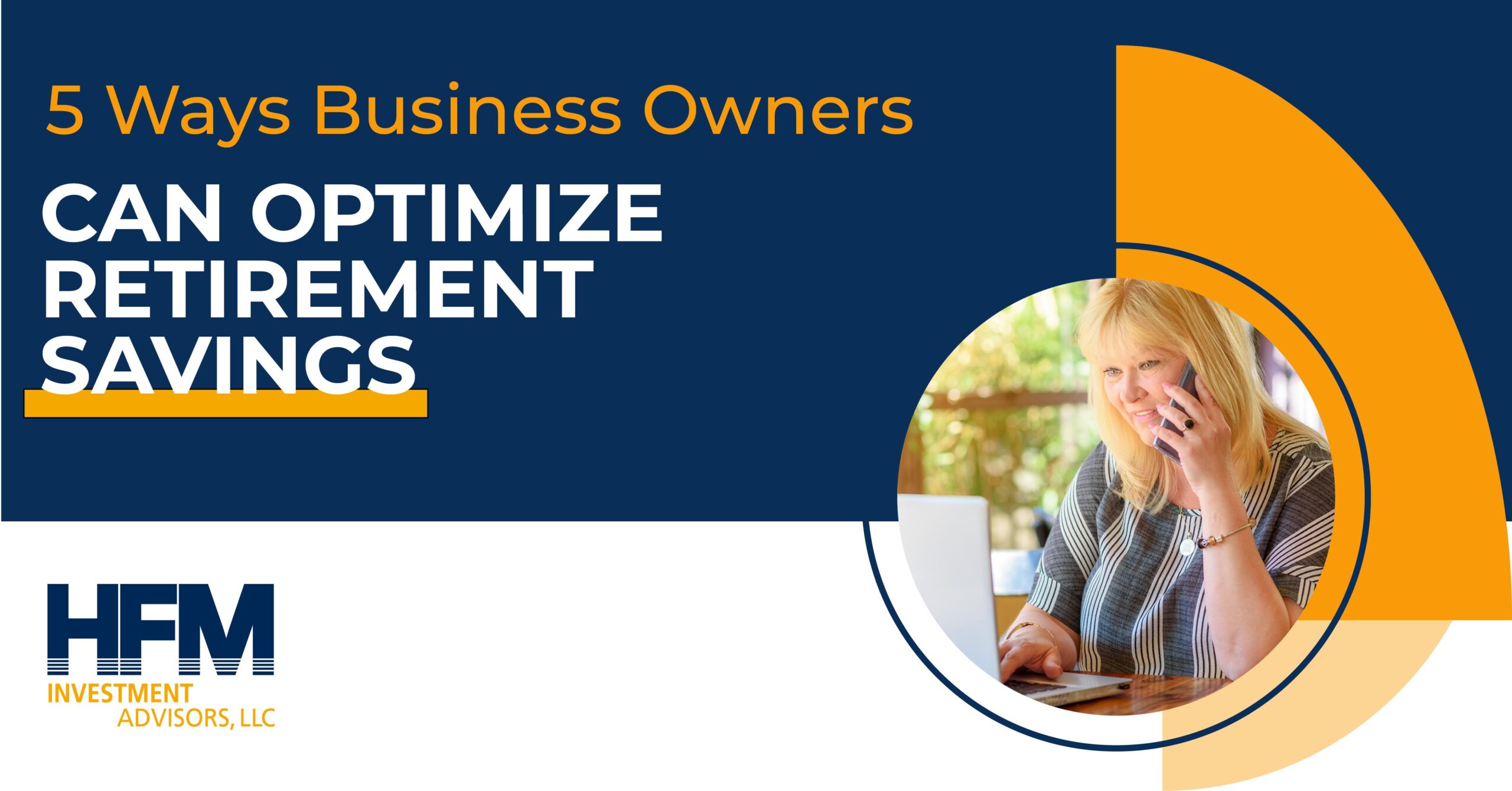 5 Ways Business Owners Can Optimize Retirement Savings