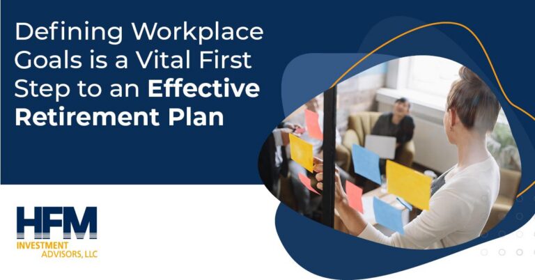HFM Defining Retirement Plan Goals