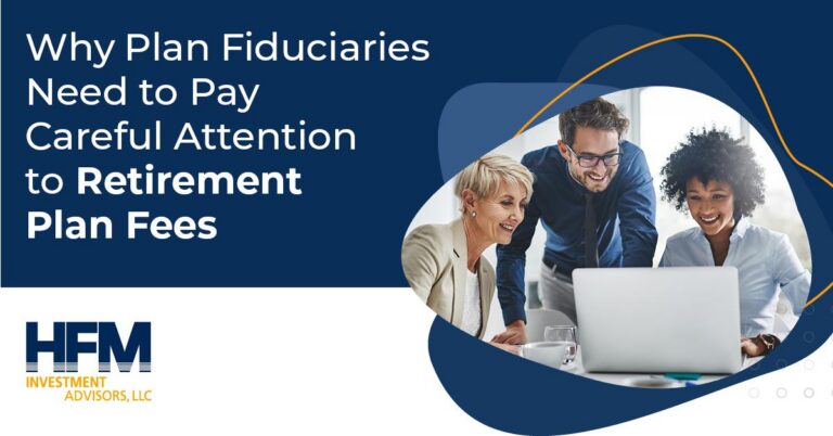 HFM Pay Attention to Retirement Plan Fees