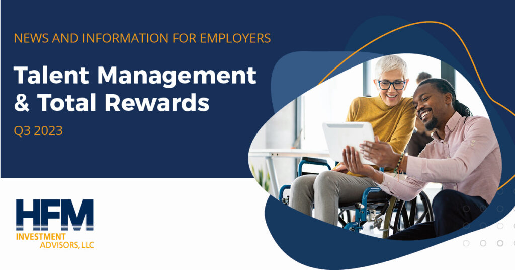 Talent Management and Total Rewards Newsletter HFM Investment