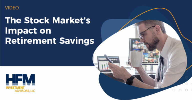 HFM Advisors Stock Market Retirement Savings Video