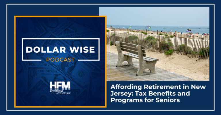 Affording Retirement in New Jersey Tax Benefits and Programs for Seniors