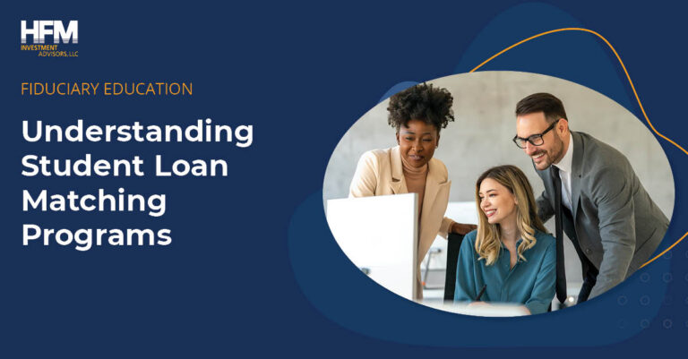 HFM Student Loan Matching Programs Guide